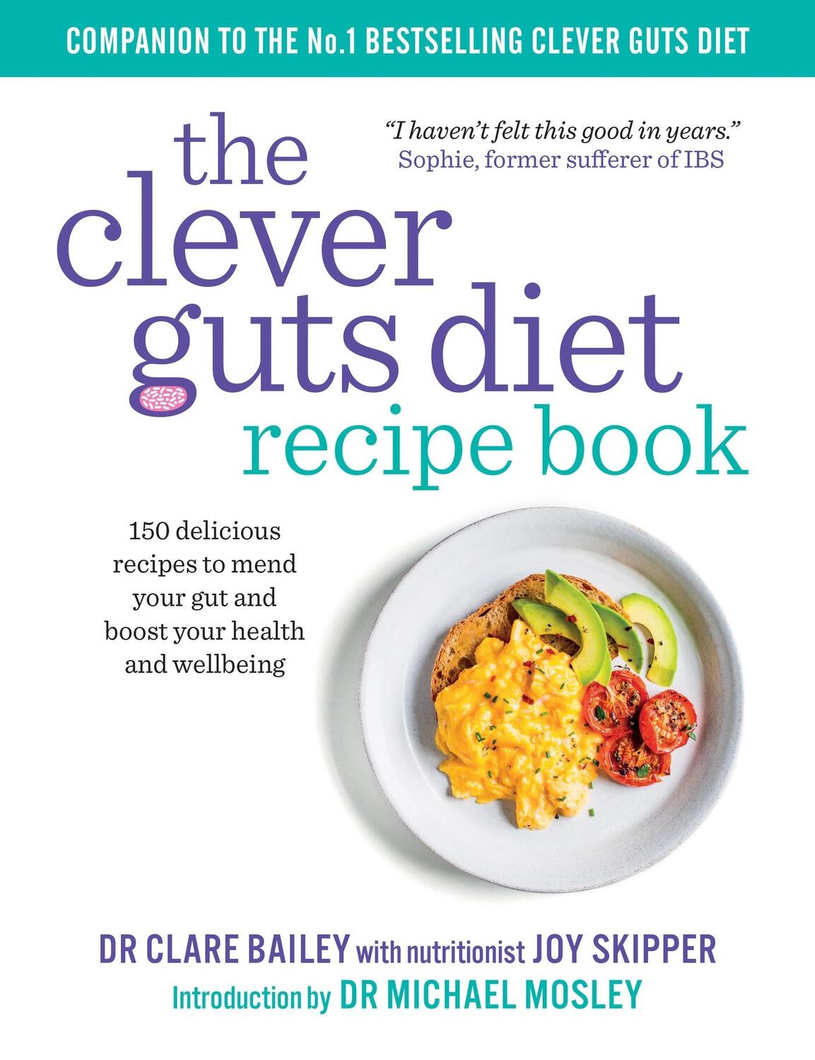 Cover: 9781780723389 | The Clever Guts Recipe Book | Claire Bailey | Taschenbuch | Englisch