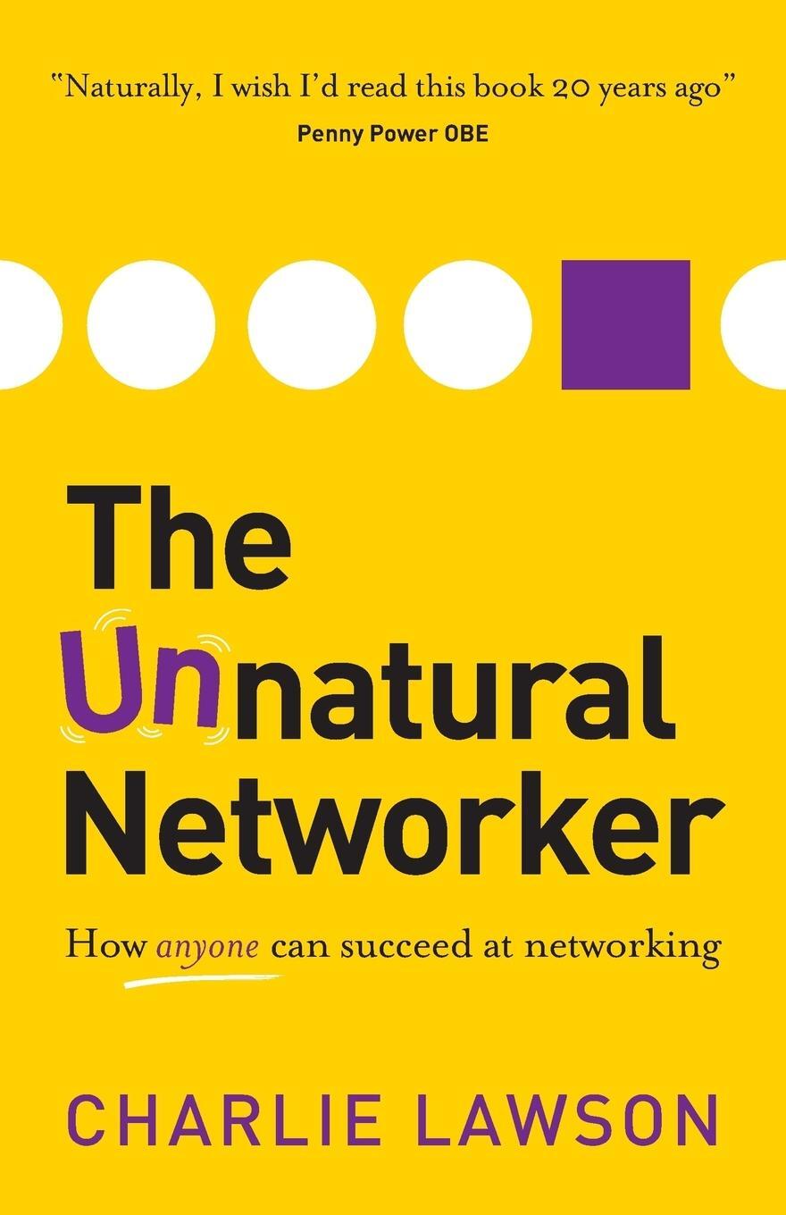 Cover: 9781909623699 | The Unnatural Networker | Charlie Lawson | Taschenbuch | Paperback