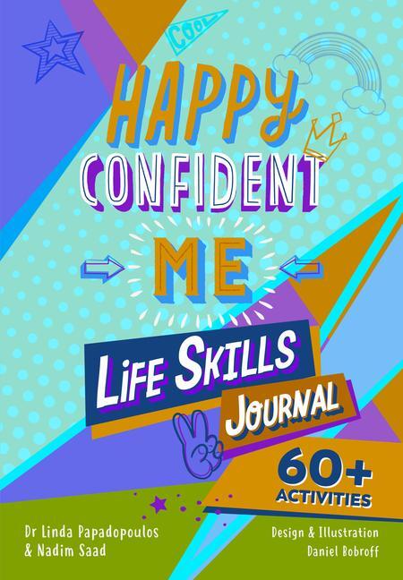 Cover: 9781916387089 | Happy Confident Me Life Skills Journal | Linda Papadopoulos (u. a.)