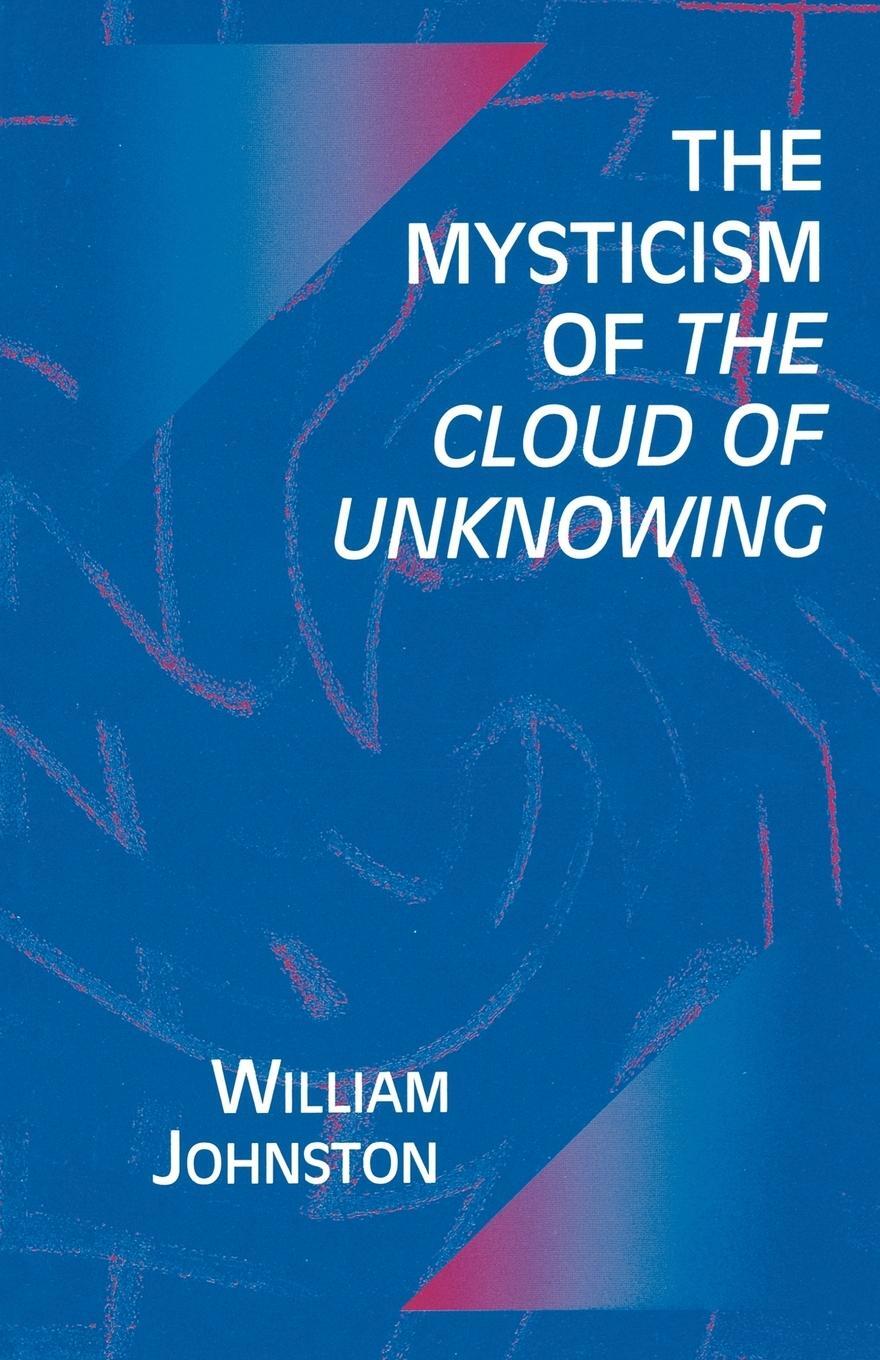 Cover: 9780823220755 | Mysticism of the Cloud of Unknowing | William Johnston | Taschenbuch