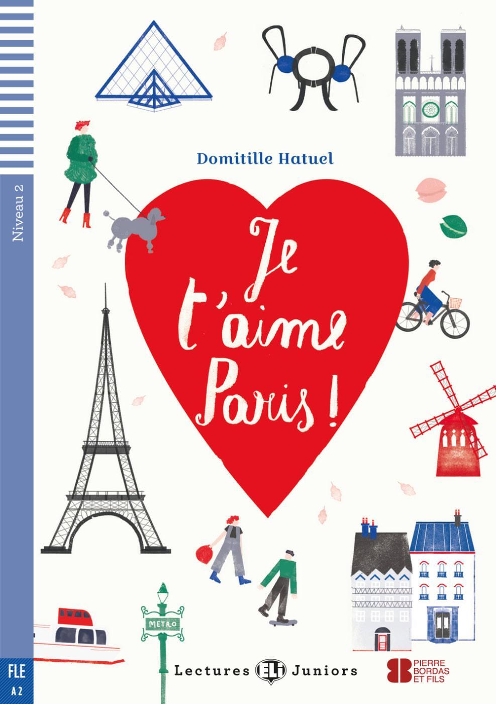 Cover: 9783125150010 | Je t'aime Paris ! | Domitille Hatuel | Taschenbuch | 64 S. | Deutsch