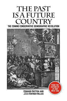 Cover: 9781788360753 | The Past is a Future Country | Edward Dutton (u. a.) | Taschenbuch