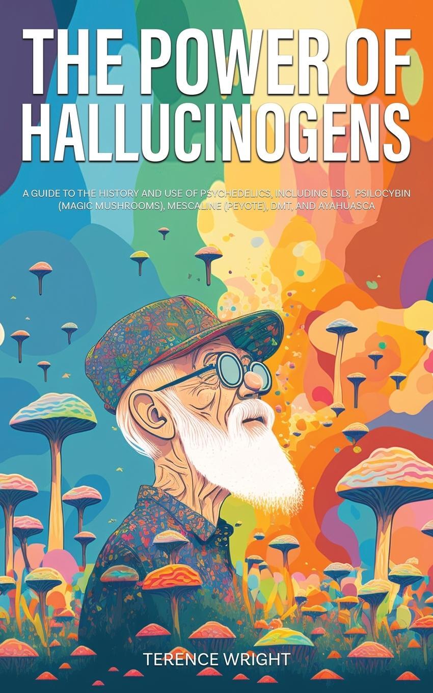 Cover: 9781922435538 | The Power of Hallucinogens | Terence Wright | Taschenbuch | Paperback