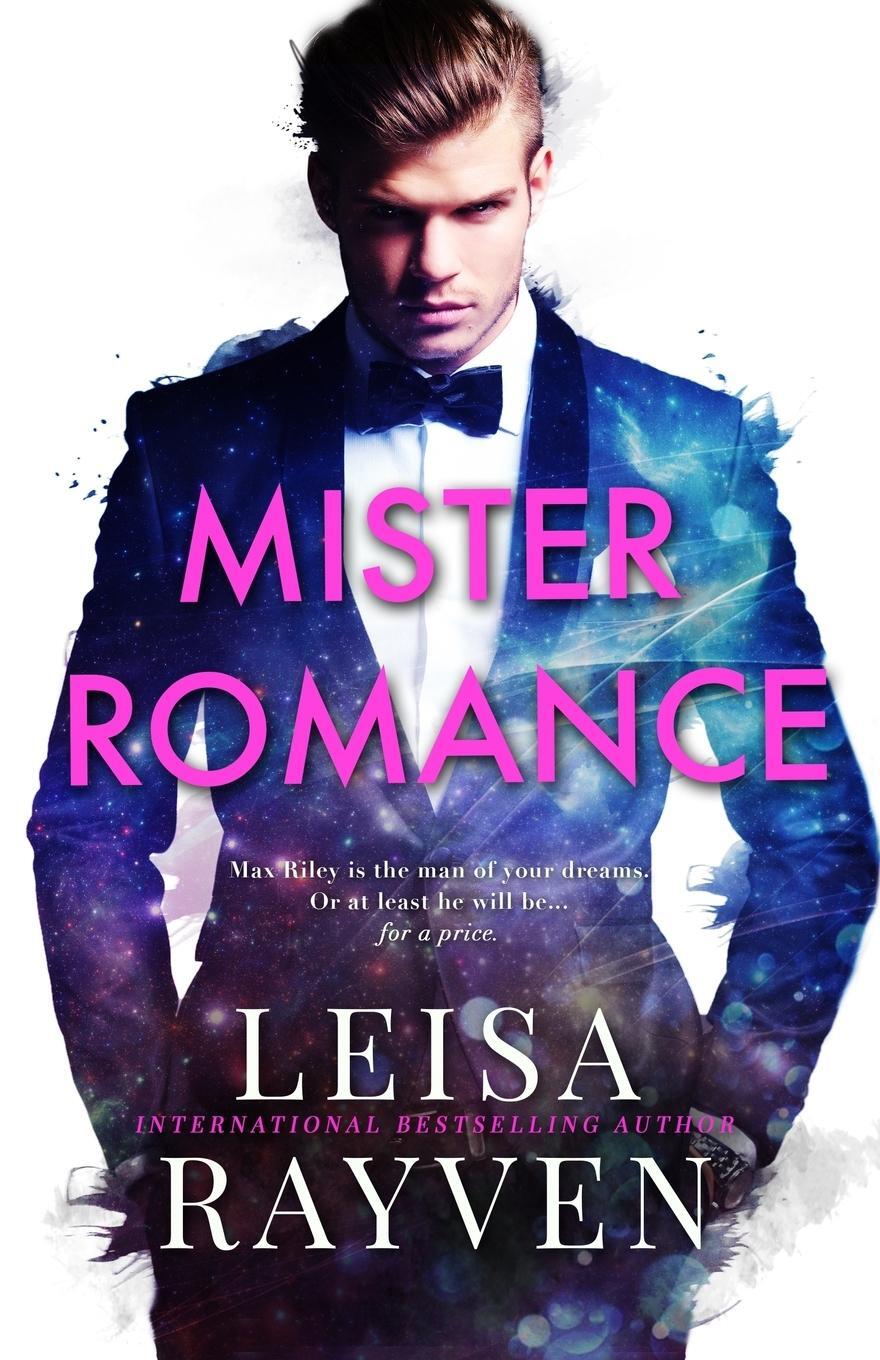 Cover: 9780995384729 | Mister Romance | Leisa Rayven | Taschenbuch | Masters of Love | 2017