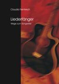 Cover: 9783833465086 | Liederfänger | Wege zum Songwriter | Claudia Nentwich | Taschenbuch