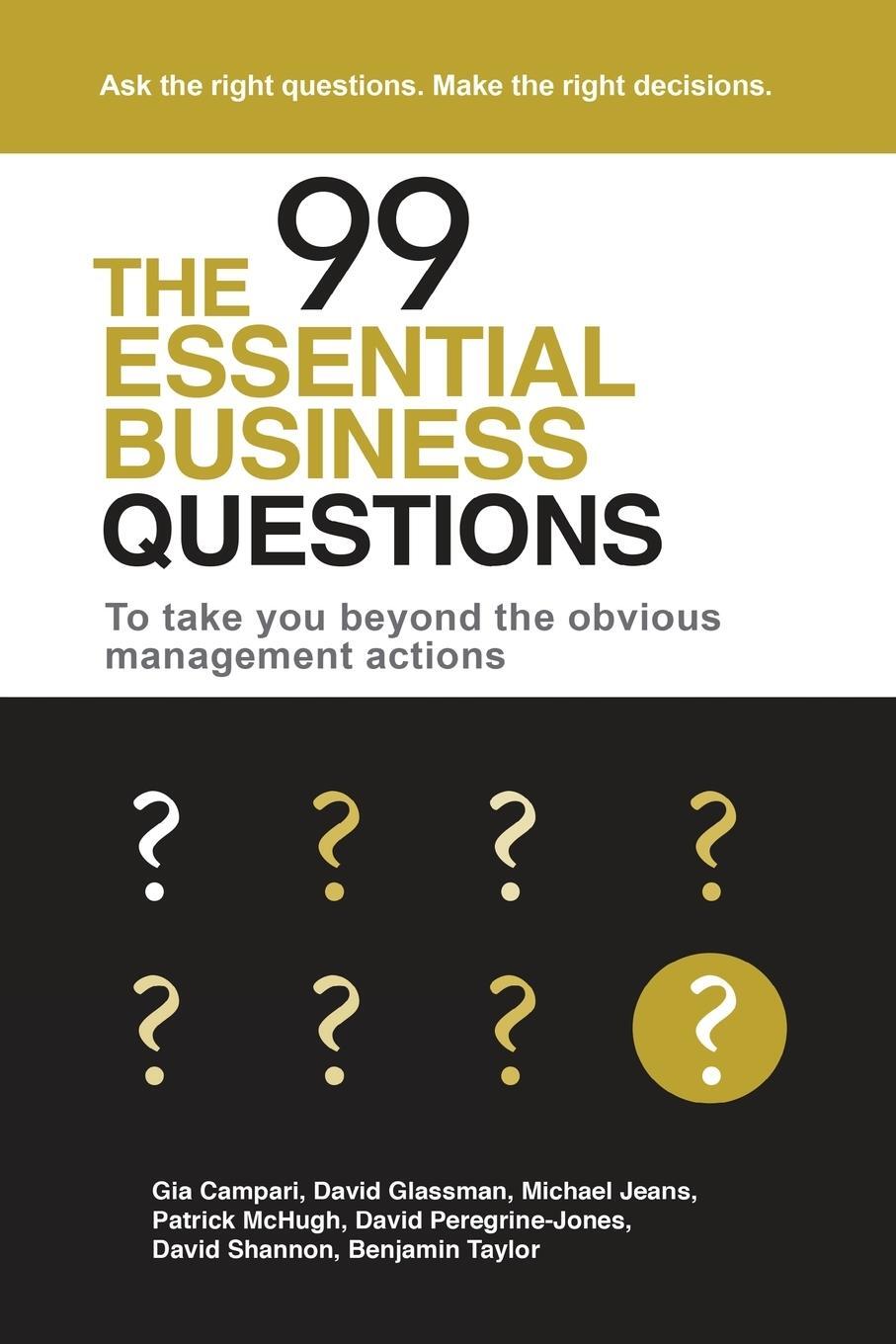 Cover: 9781910819890 | The 99 Essential Business Questions | Gia Campari | Taschenbuch | 2016