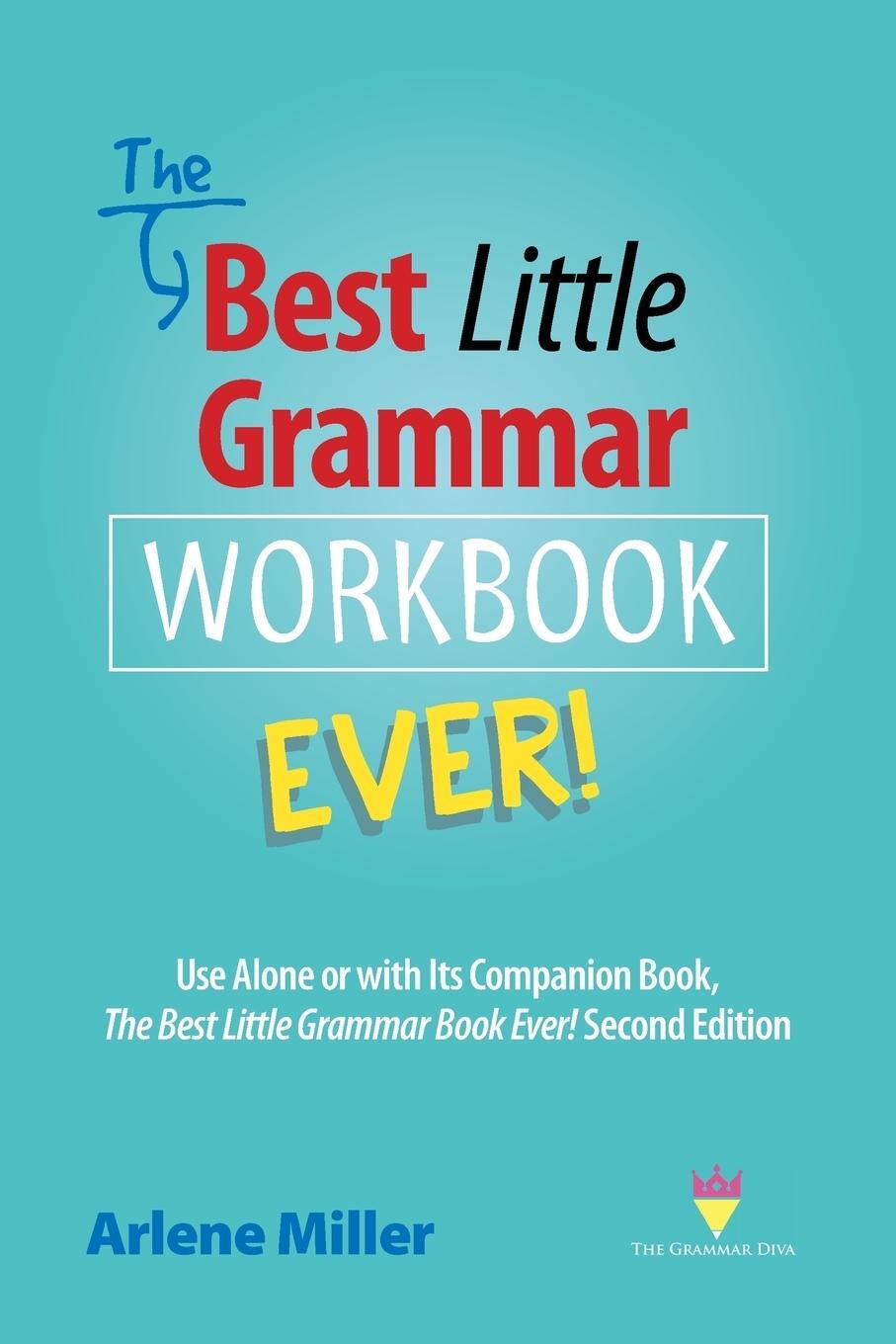 Cover: 9780991167456 | The Best Little Grammar Workbook Ever! | Arlene Miller | Taschenbuch