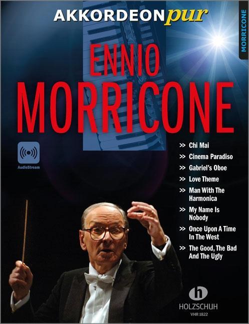 Cover: 9790201310657 | Ennio Morricone | Broschüre | AKKORDEONpur | Deutsch | 2022