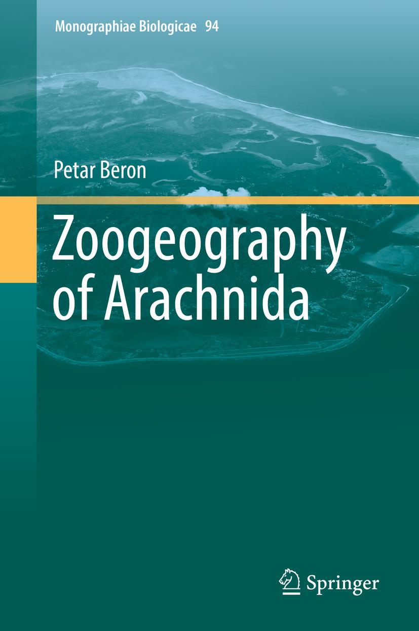 Cover: 9783319744179 | Zoogeography of Arachnida | Petar Beron | Buch | xviii | Englisch