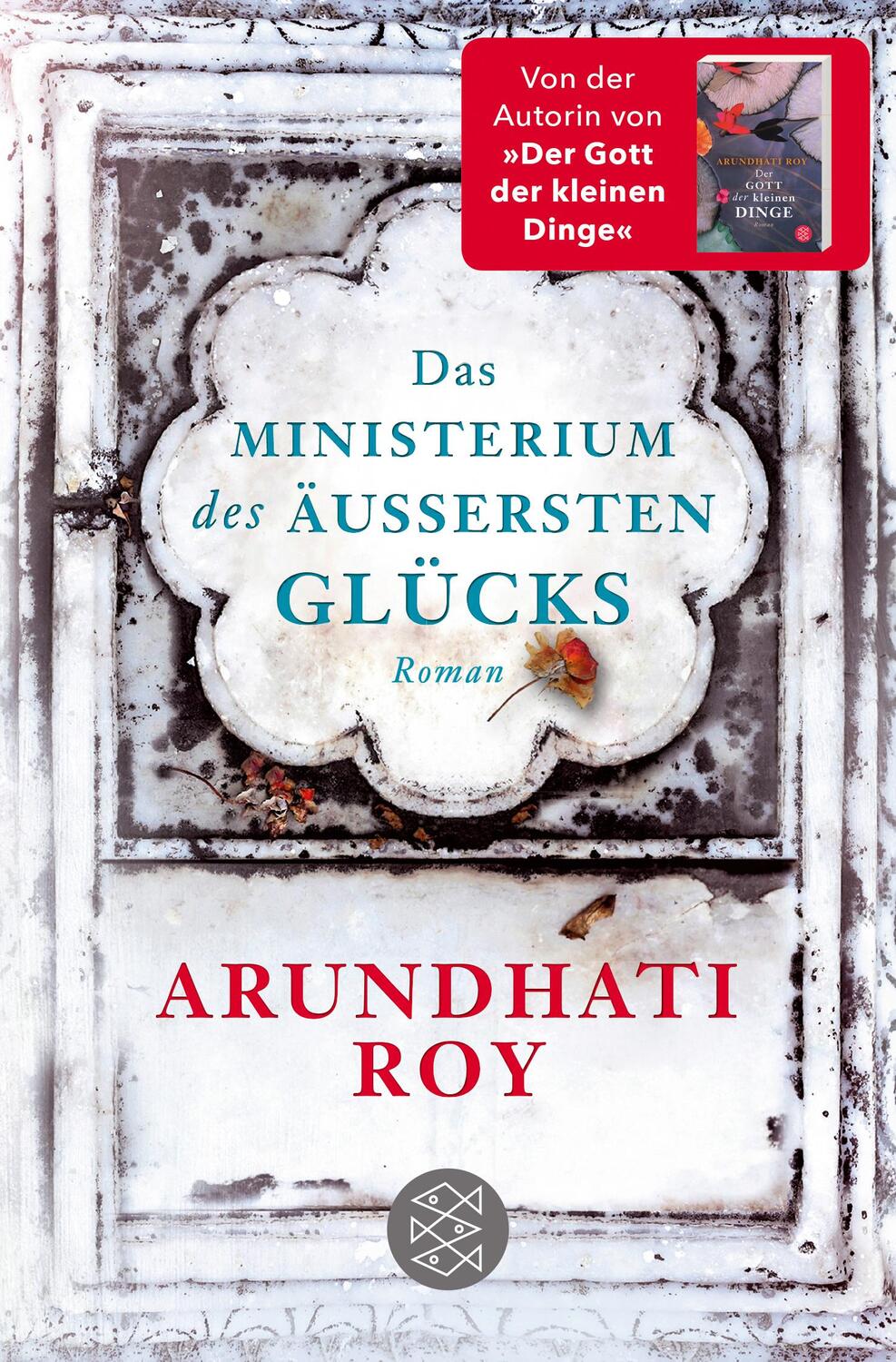 Cover: 9783596036745 | Das Ministerium des äußersten Glücks | Arundhati Roy | Taschenbuch
