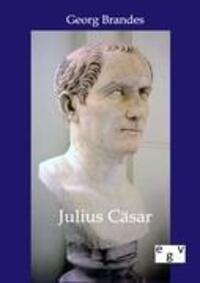 Cover: 9783863825430 | Julius Cäsar | Georg Brandes | Taschenbuch | Paperback | 776 S. | 2012