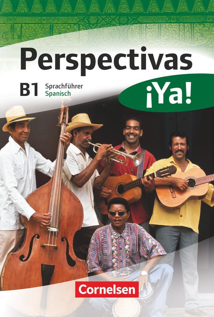 Cover: 9783464204917 | Perspectivas ¡Ya! B1. Kurs- und Arbeitsbuch mit Vokabeltaschenbuch...