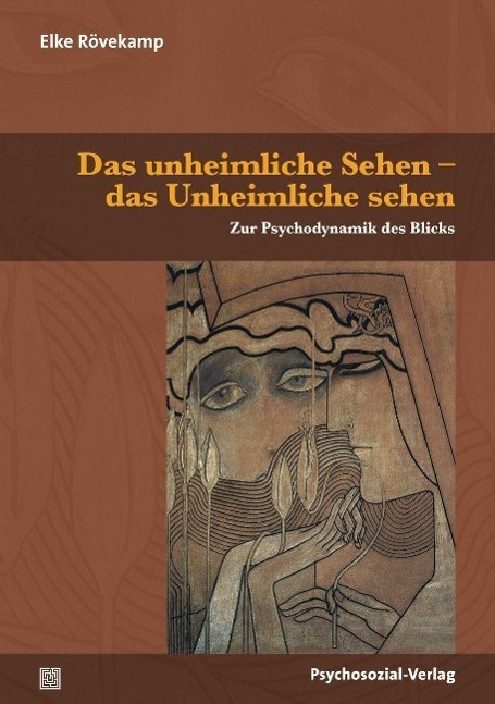 Cover: 9783837923131 | Das unheimliche Sehen - das Unheimliche sehen | Elke Rövekamp | Buch