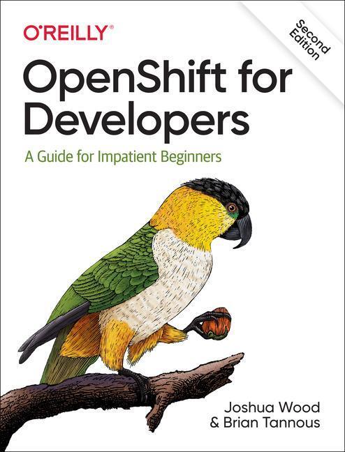 Cover: 9781098103361 | Openshift for Developers: A Guide for Impatient Beginners | Buch