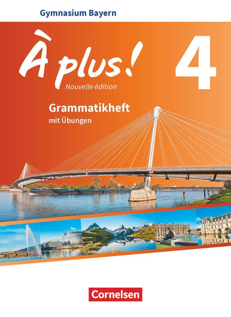 Cover: 9783464247297 | À plus ! - Nouvelle édition - Bayern - Band 4 - Grammatikheft | Buch