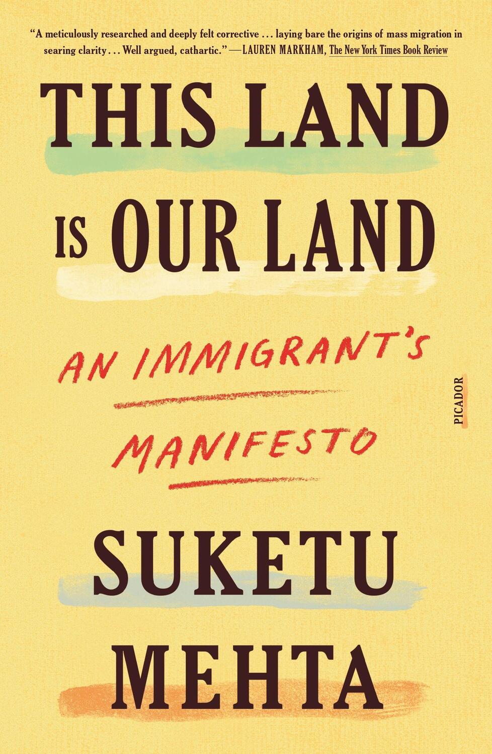 Cover: 9781250619495 | This Land Is Our Land: An Immigrant's Manifesto | Suketu Mehta | Buch