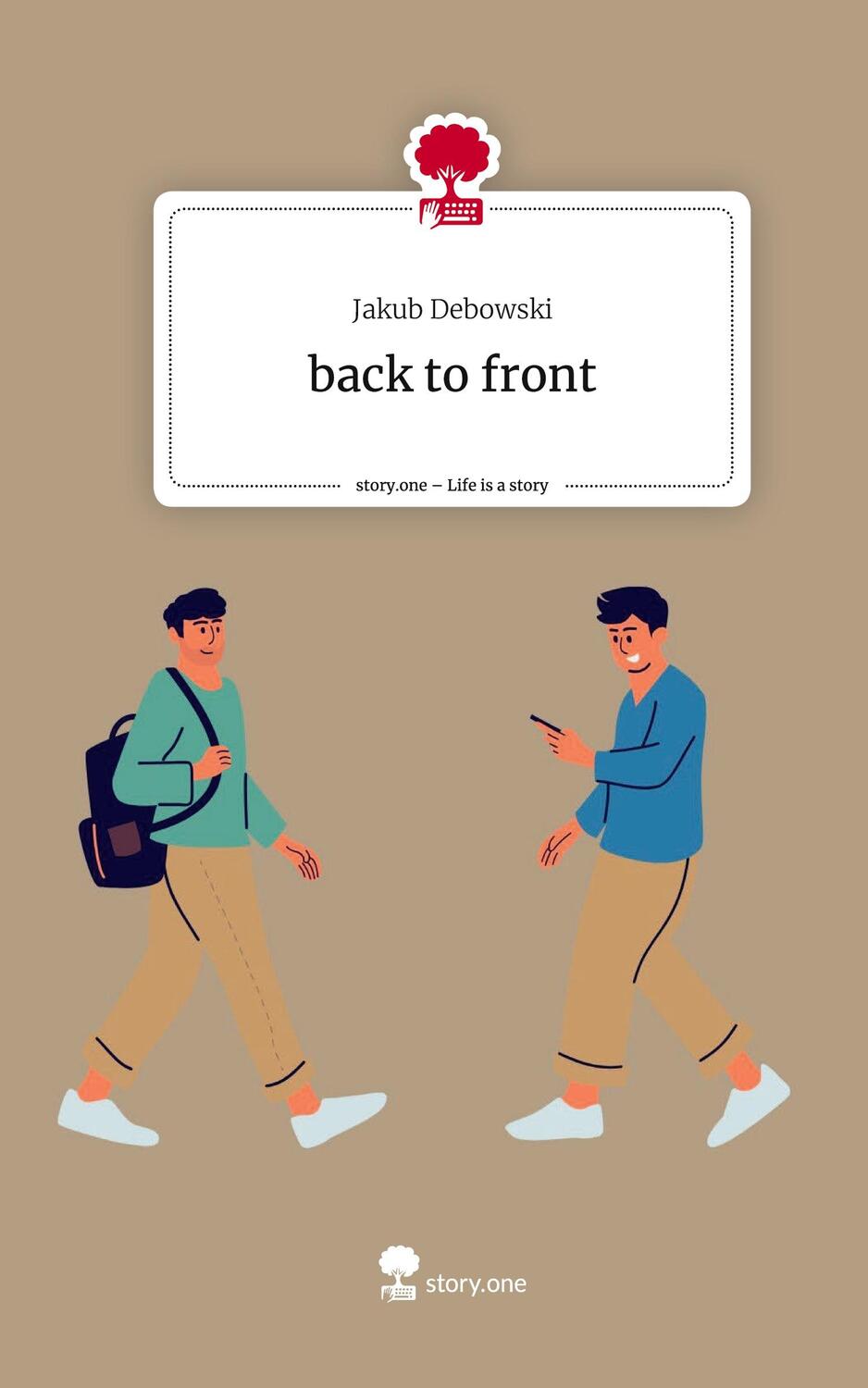 Cover: 9783711503916 | back to front. Life is a Story - story.one | Jakub Debowski | Buch