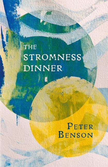 Cover: 9781781725962 | The Stromness Dinner | Peter Benson | Taschenbuch | Englisch | 2020