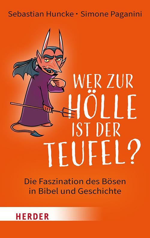 Cover: 9783451033445 | Wer zur Hölle ist der Teufel? | Simone Paganini (u. a.) | Buch | 2023