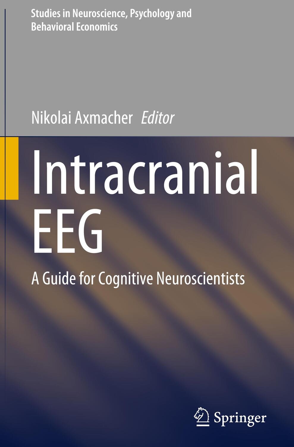 Cover: 9783031209093 | Intracranial EEG | A Guide for Cognitive Neuroscientists | Axmacher