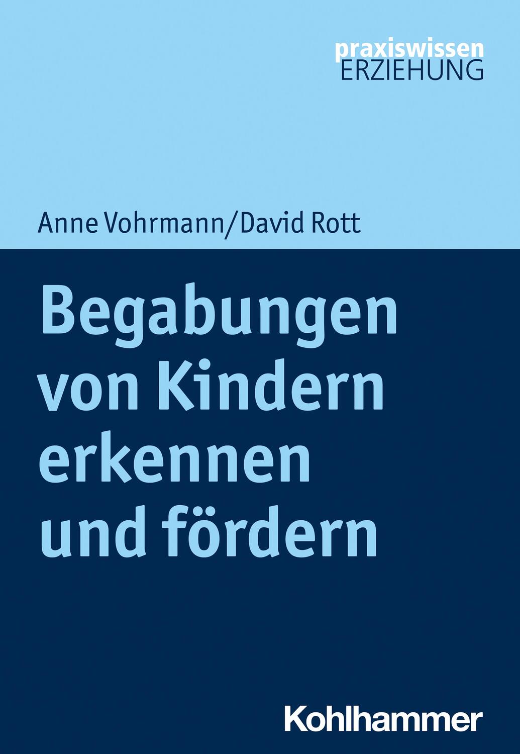 Cover: 9783170376076 | Begabungen von Kindern erkennen und fördern | Anne Vohrmann (u. a.)