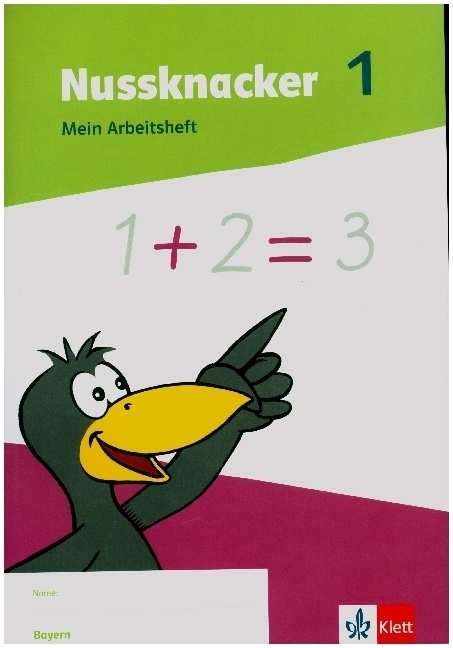 Cover: 9783122456023 | Nussknacker 1. Mein Arbeitsheft Kl. 1/Bayern | Broschüre | Deutsch