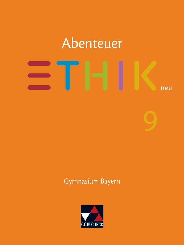 Cover: 9783661210094 | Abenteuer Ethik 9 Schülerband NEU Gymnasium Bayern | Bauer (u. a.)