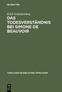 Cover: 9783110040364 | Das Todesverständnis bei Simone de Beauvoir | Erich Schmalenberg