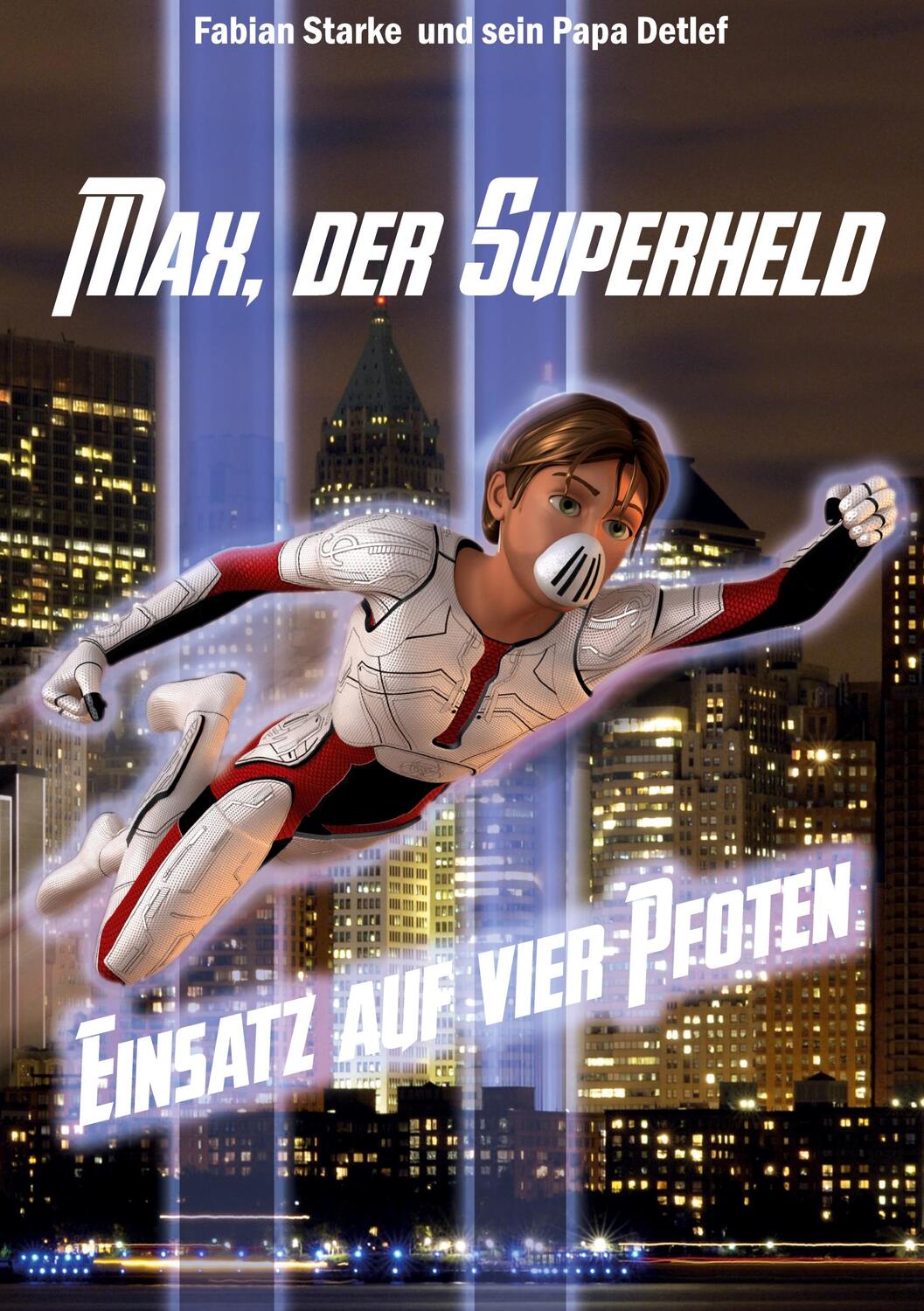 Cover: 9783740707460 | Max, der Superheld | Einsatz auf vier Pfoten | Fabian Starke (u. a.)