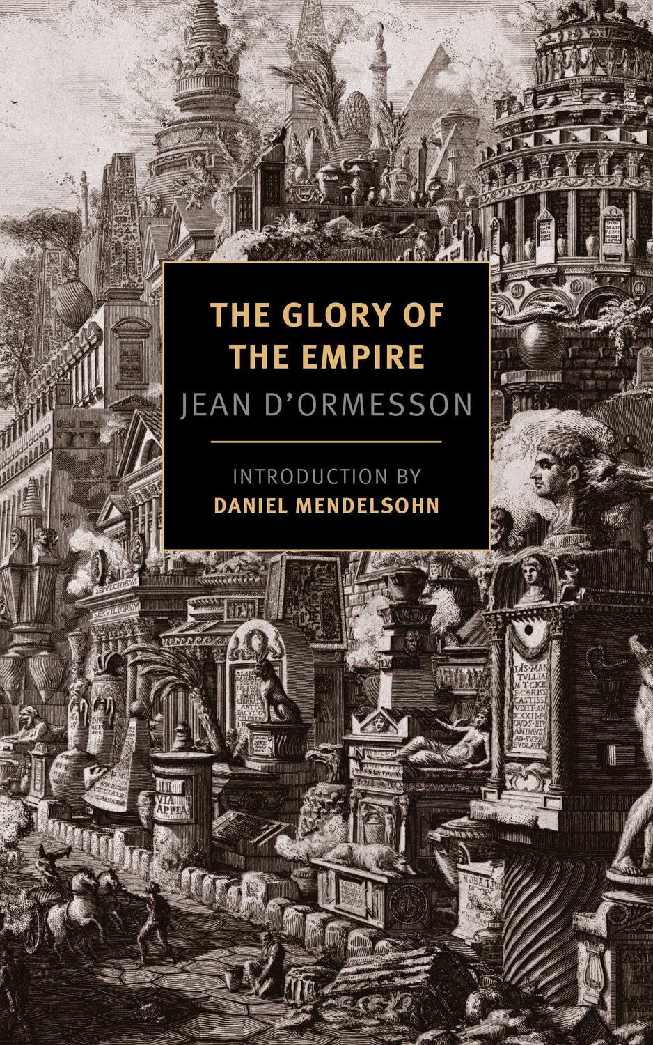 Cover: 9781590179659 | The Glory of the Empire: A Novel, a History | Jean D'Ormesson | Buch