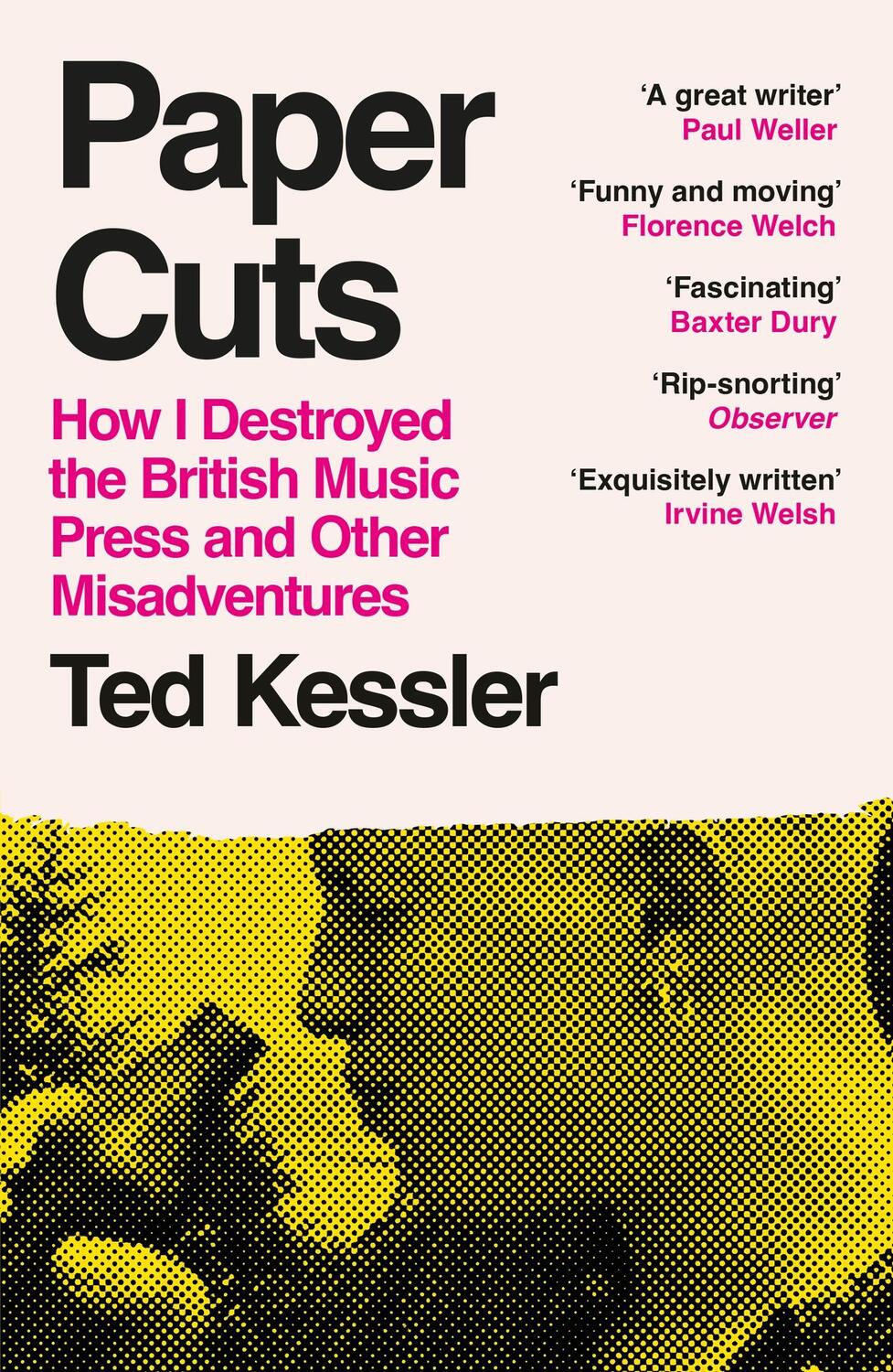 Cover: 9781474625548 | Paper Cuts | Ted Kessler | Taschenbuch | Kartoniert / Broschiert