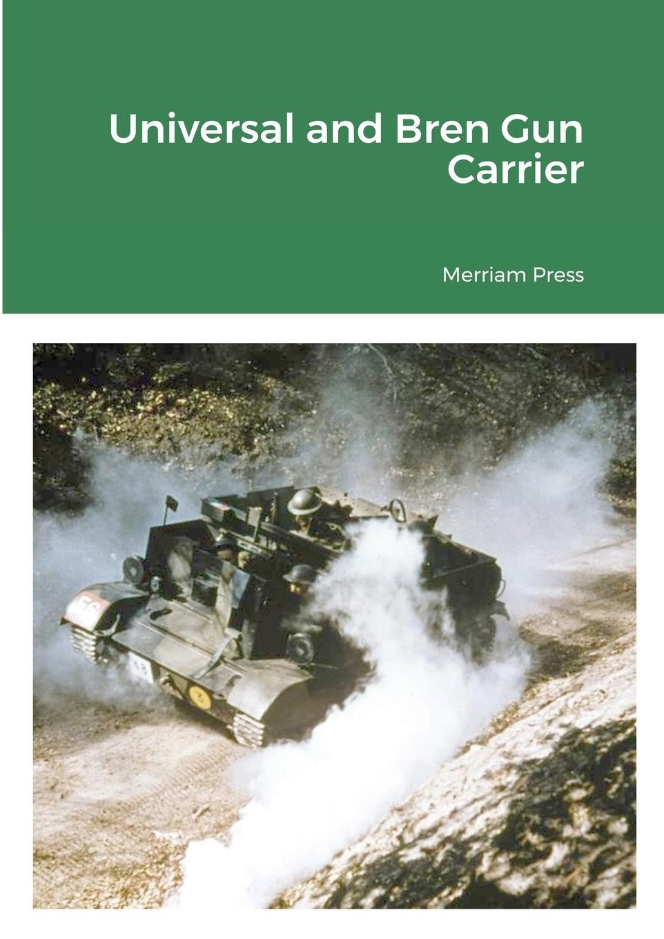 Cover: 9781329627741 | Universal and Bren Gun Carrier | Merriam Press | Taschenbuch | 2021