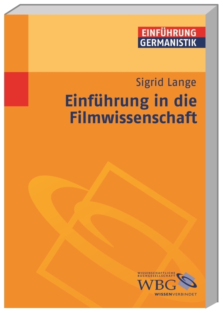 Cover: 9783534184880 | Einführung in die Filmwissenschaft | Geschichte, Theorie, Analyse