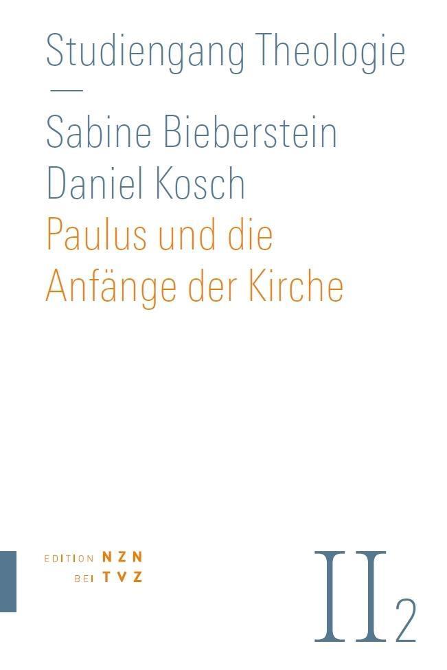 Cover: 9783290200817 | Paulus und die Anfänge der Kirche | Daniel/Bieberstein, Sabine Kosch