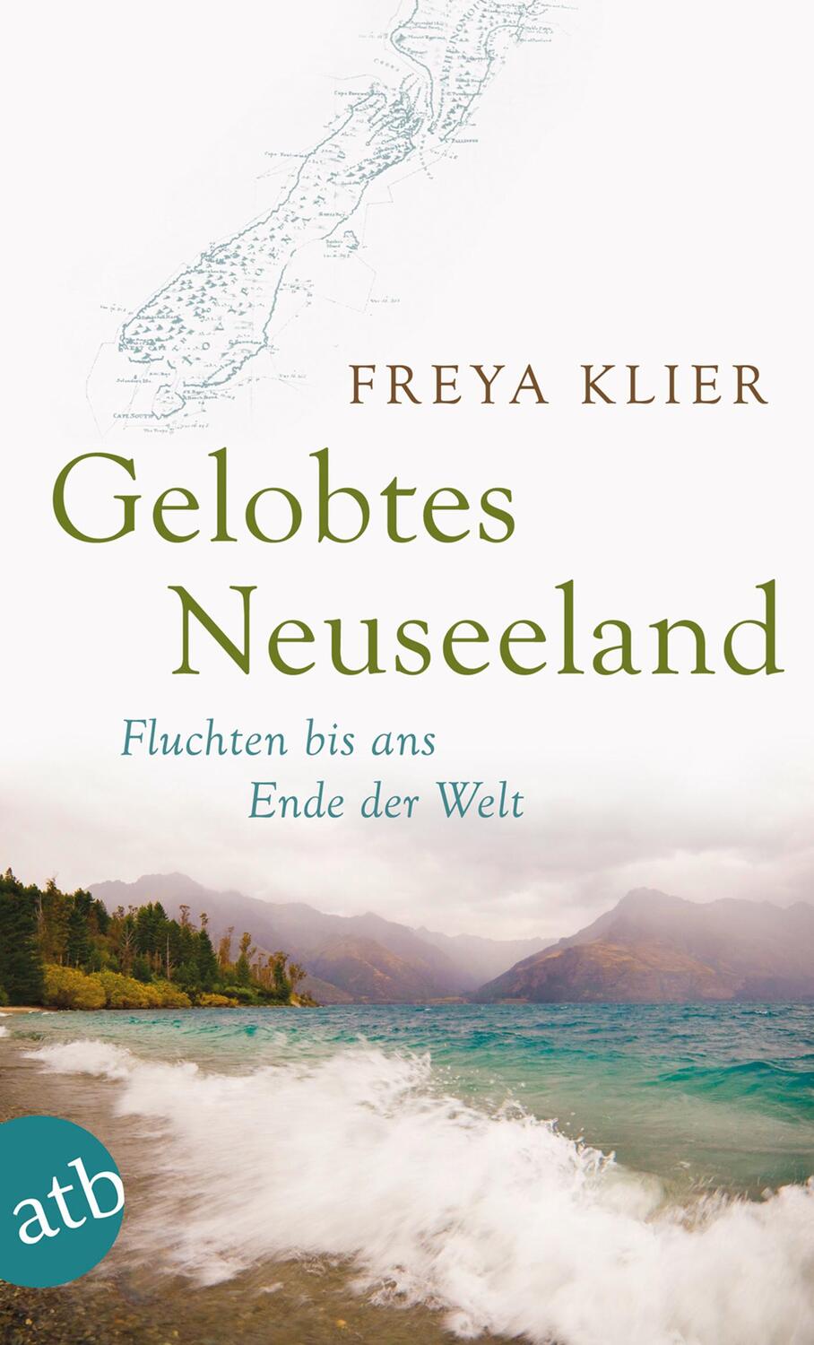 Cover: 9783746671031 | Gelobtes Neuseeland | Fluchten bis ans Ende der Welt | Freya Klier
