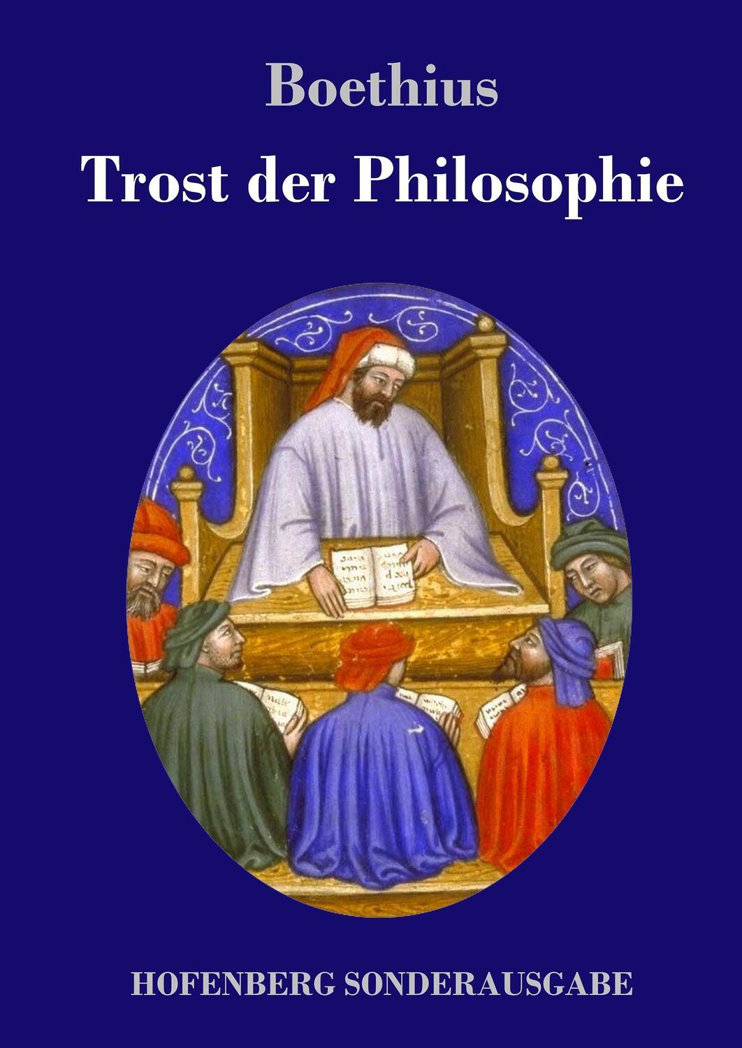 Cover: 9783743717299 | Trost der Philosophie | Boethius | Buch | HC runder Rücken kaschiert