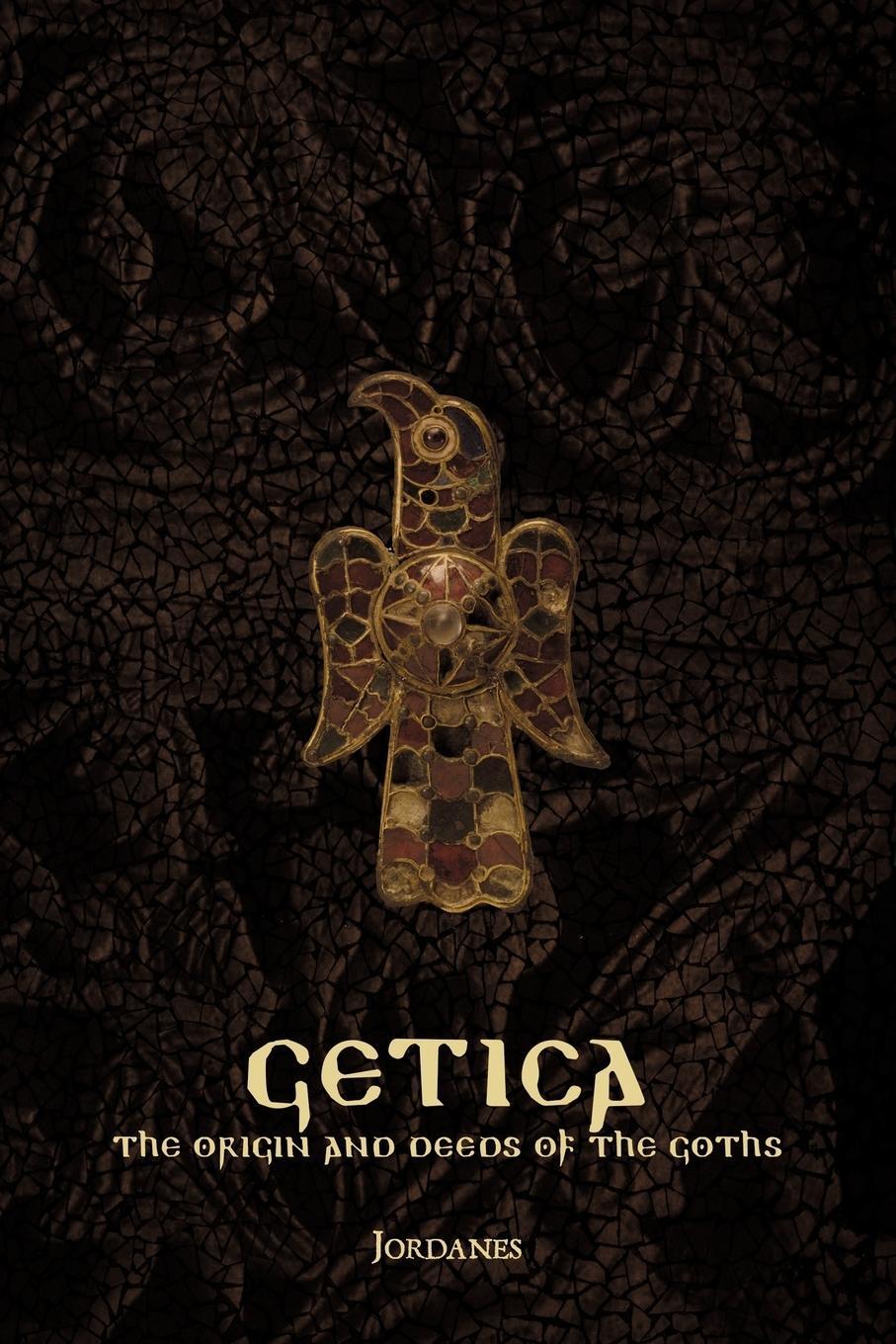 Cover: 9780244746674 | Getica | The Origin and Deeds of the Goths | Jordanes | Taschenbuch
