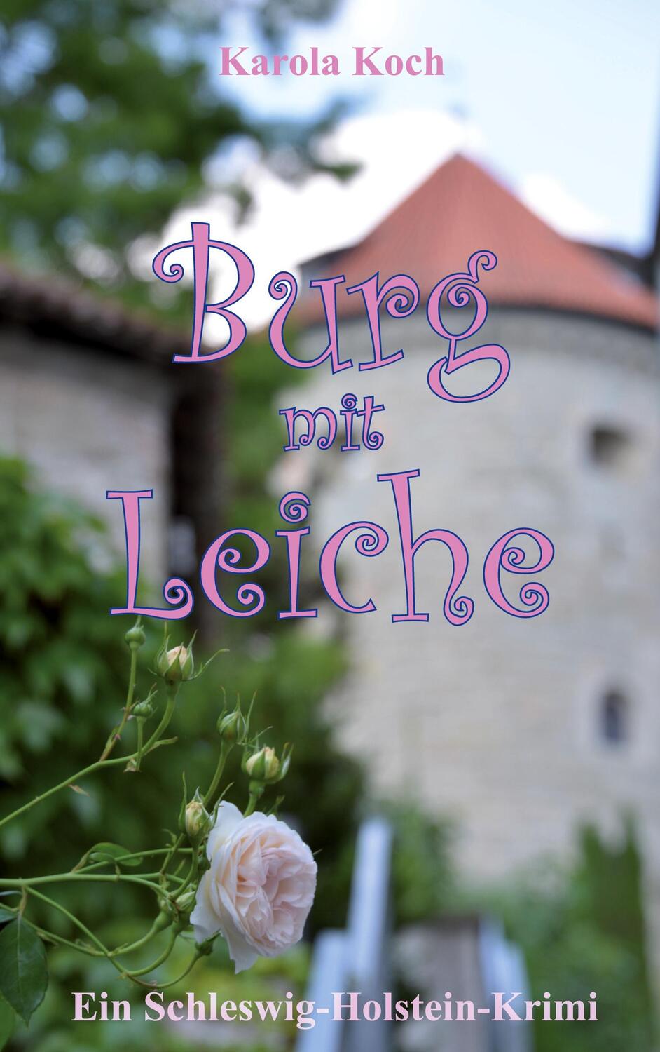 Cover: 9783759702845 | Burg mit Leiche | Ein Schleswig-Holstein-Krimi | Karola Koch | Buch