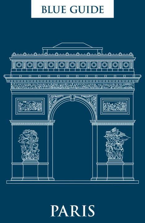 Cover: 9781905131679 | Blue Guide Paris | Delia Gray-Durant | Taschenbuch | Travel Series