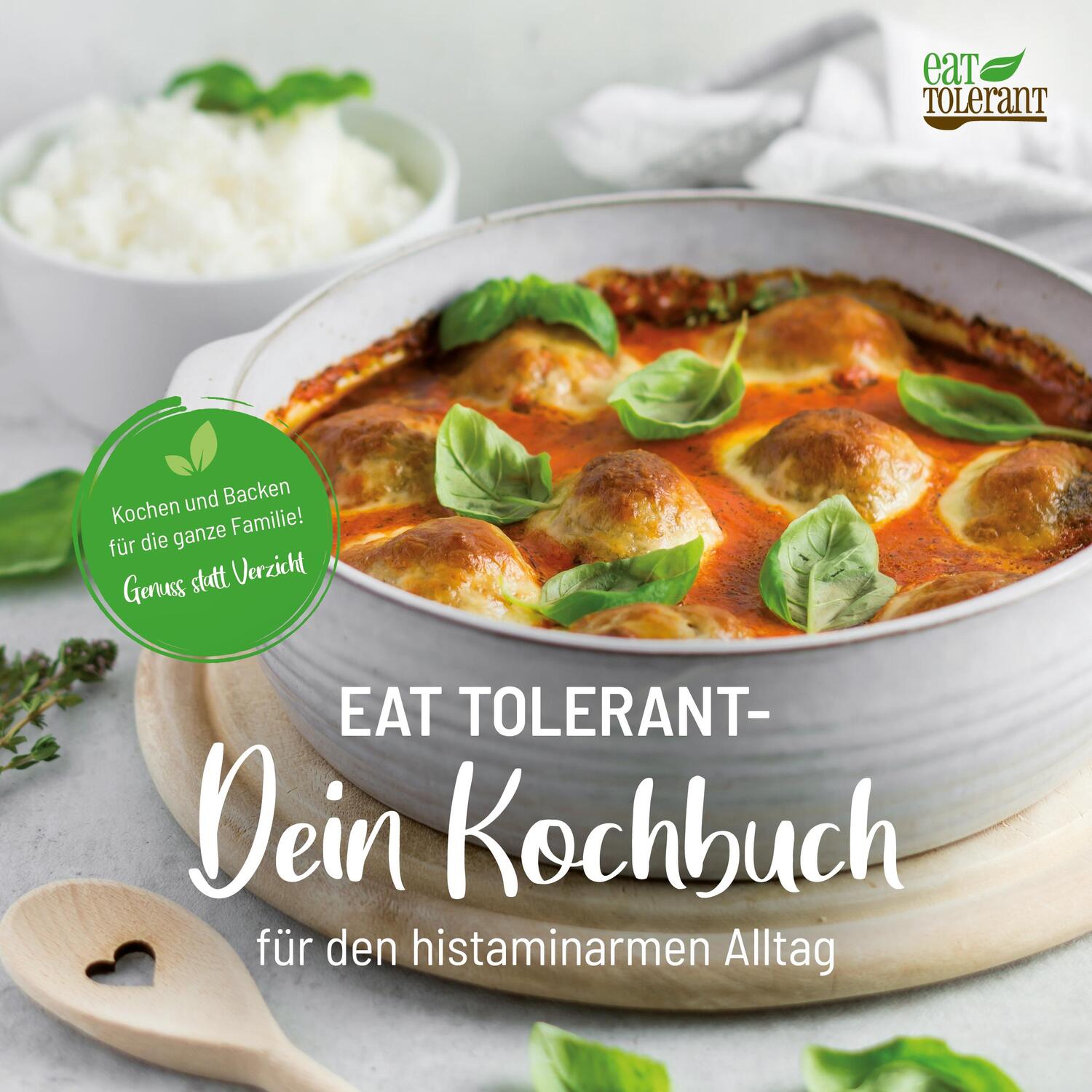 Cover: 9783968280035 | Eat Tolerant | Dein Kochbuch für den histaminarmen Alltag | Schmidt