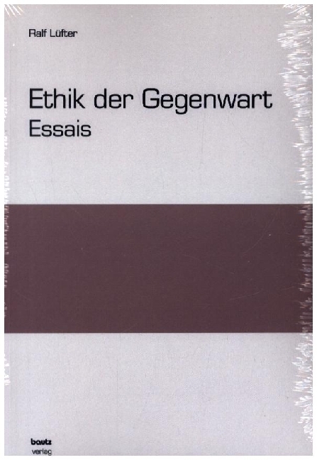 Cover: 9783959485890 | Ethik der Gegenwart | Essais | Ralf Lüfter | Buch | Deutsch | 2023