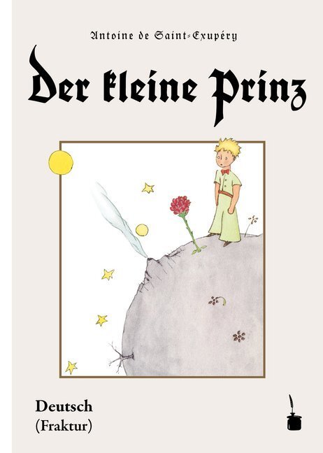 Cover: 9783946190882 | Der kleine Prinz | Der kleine Prinz - Ausgabe in Fraktur | Taschenbuch