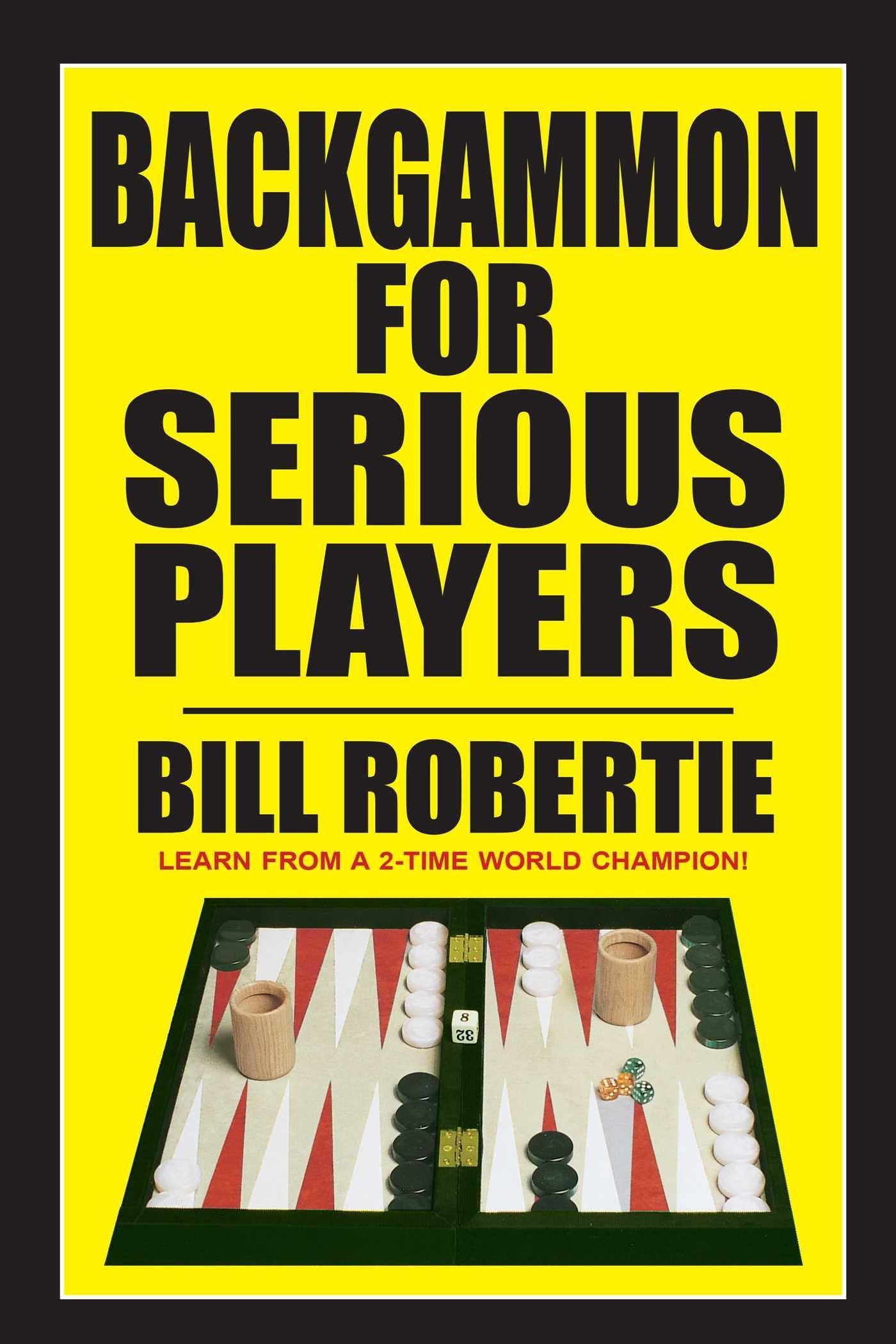 Cover: 9781580423953 | Backgammon for Serious Players | Bill Robertie | Taschenbuch | 2022