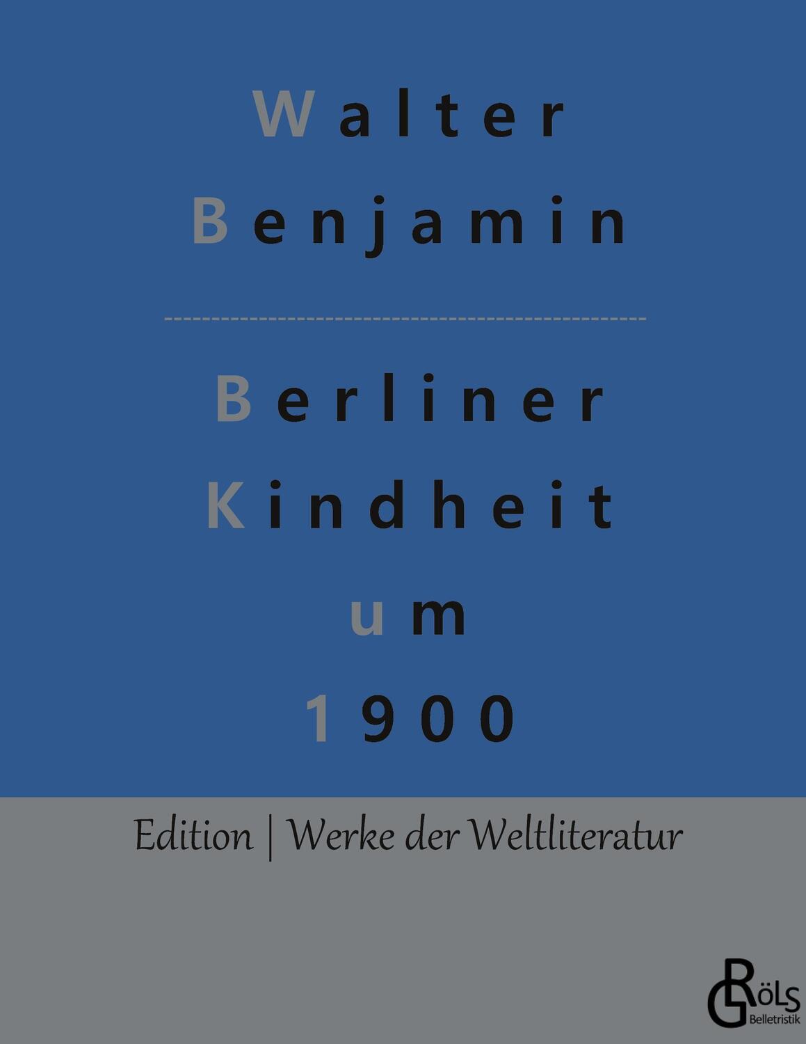 Cover: 9783966374736 | Berliner Kindheit um 1900 | Walter Benjamin | Buch | 100 S. | Deutsch