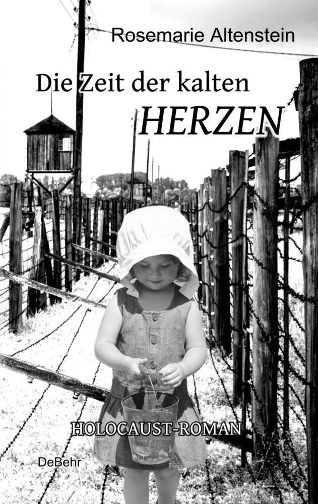 Cover: 9783944028576 | Die Zeit der kalten Herzen | Holocaust-Roman | Rosemarie Altenstein