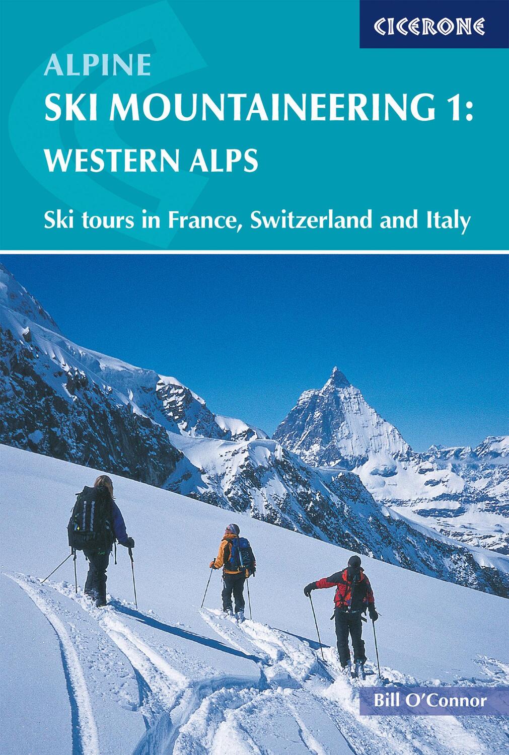 Cover: 9781852843731 | Alpine Ski Mountaineering Western Alps: Volume 1 | Bill O'Connor