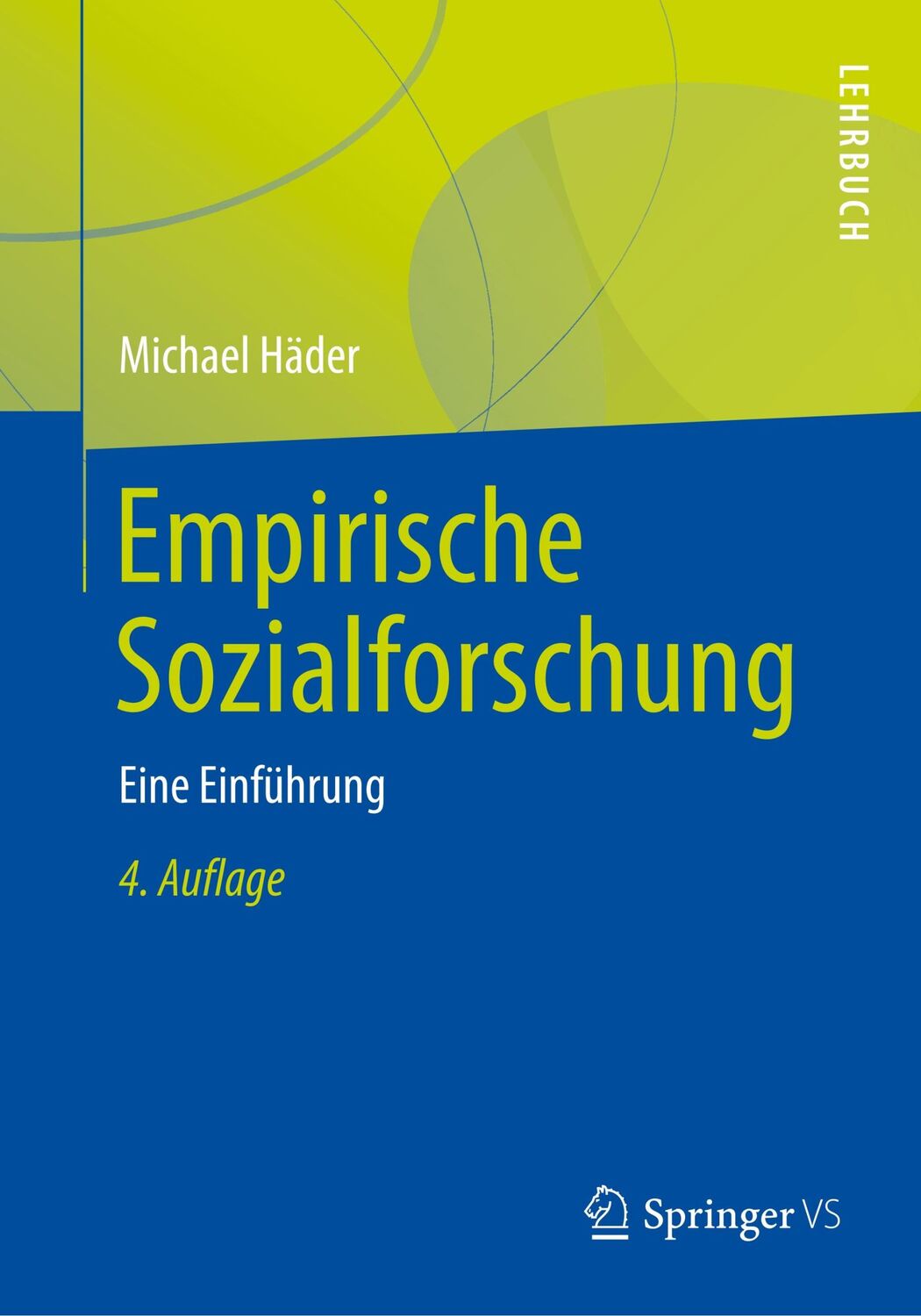 Cover: 9783658269852 | Empirische Sozialforschung | Eine Einführung | Michael Häder | Buch