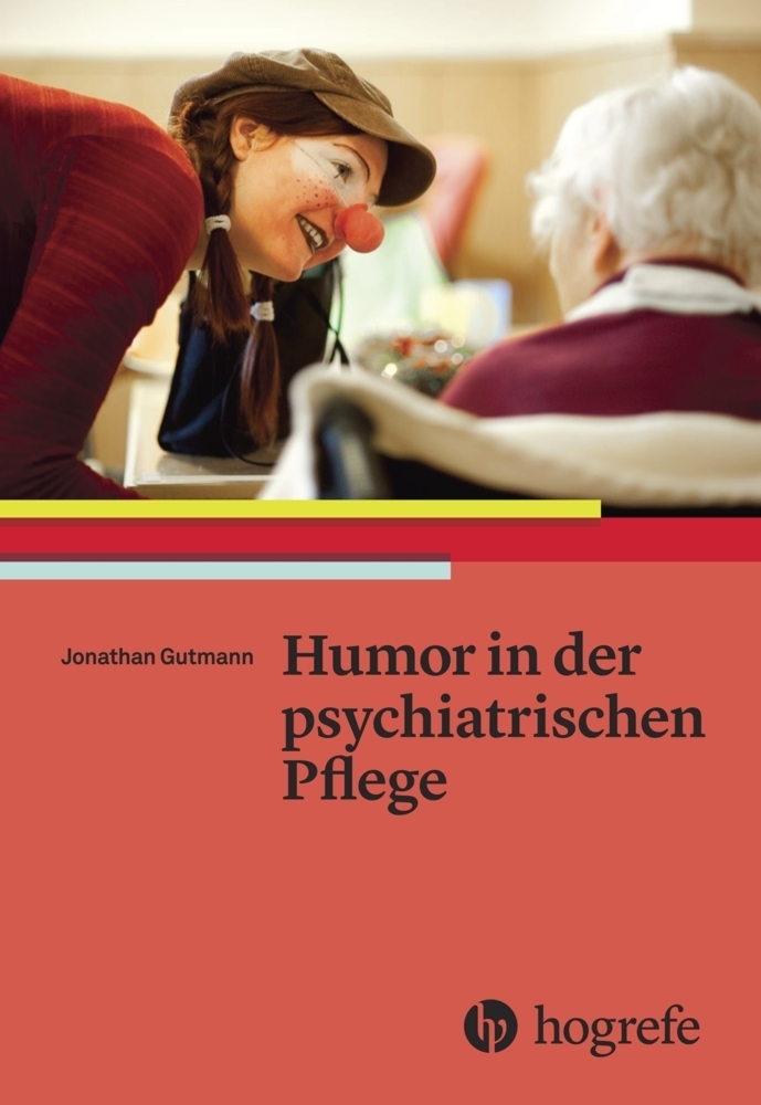 Cover: 9783456856278 | Humor in der psychiatrischen Pflege | Jonathan Gutmann | Taschenbuch