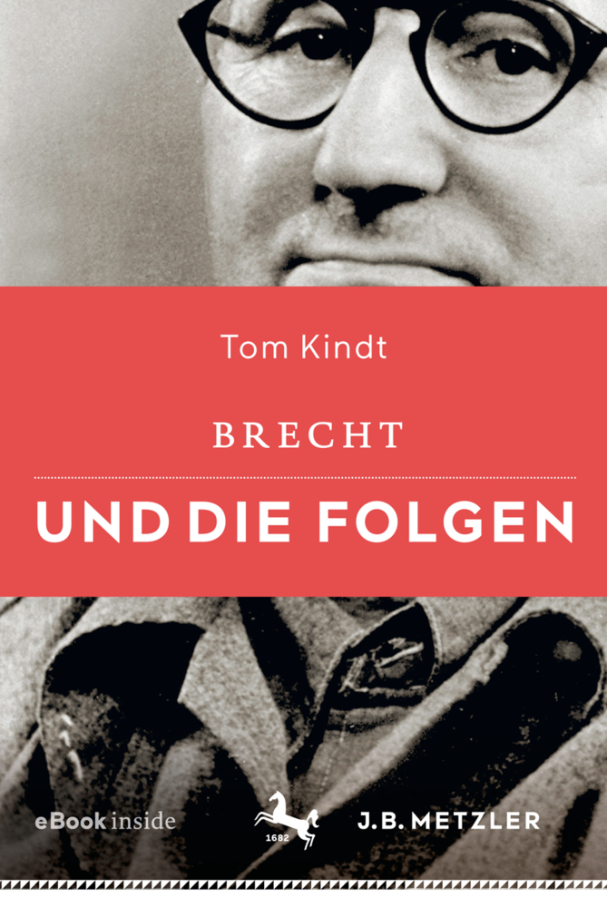 Cover: 9783476045768 | Brecht und die Folgen, m. 1 Buch, m. 1 E-Book | E-Book inside | Kindt