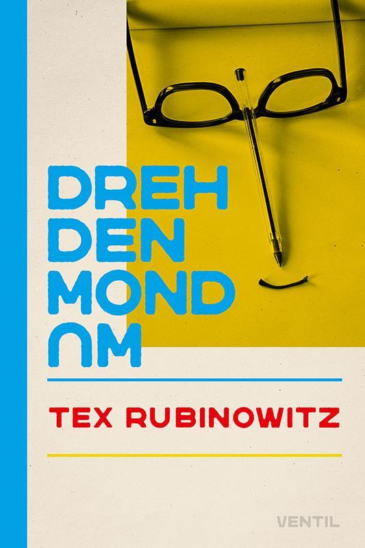 Cover: 9783955752309 | Dreh den Mond um | Tex Rubinowitz | Taschenbuch | 272 S. | Deutsch